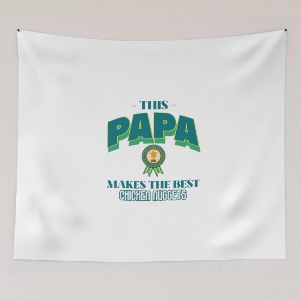 Item preview, This Papa Makes The Best Chicken Nuggets designed and sold by piercedgirl13.