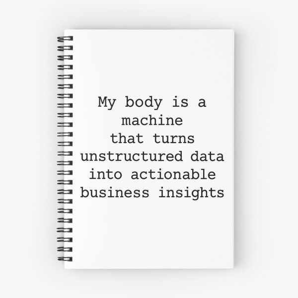 Item preview, My Body Is a Machine That Turns Unstructured Data Into Actionable Business Insights Funny Data Analyst Humor designed and sold by 76Valeria.