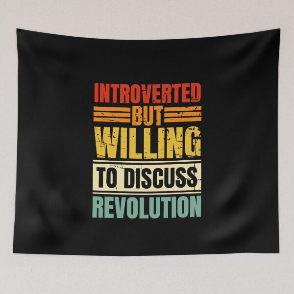 Item preview, Introverted But Willing To Discuss Revolution designed and sold by Dondonmart.