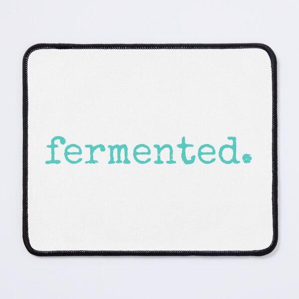 Item preview, Fermented Minimalist Word Art – Funny Fermentation Gift for Foodies designed and sold by In A Word | One-Word Tees & Gifts.