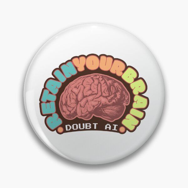 Item preview, "Retain Your Brain, Doubt AI" designed and sold by wearphilosophy.