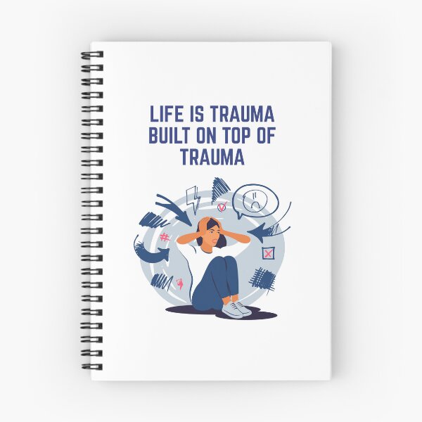 Item preview, Life is Trauma built on top of Trauma!  (emotional health humor) designed and sold by lovewhatyoudo.