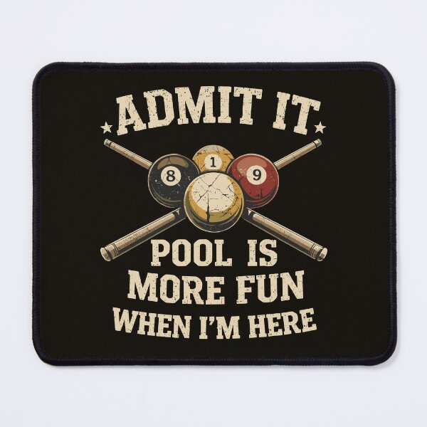 Item preview, Admit It Pool Is More Fun When I'm There – Funny Billiards designed and sold by bimimagic.