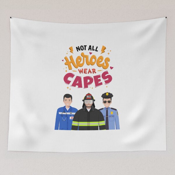 Item preview, Not All Heroes Wear Capes - First Responder Appreciation designed and sold by lovewhatyoudo.