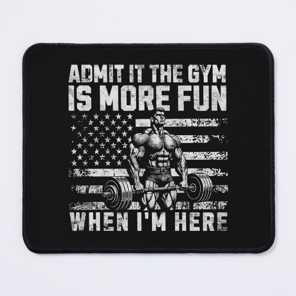 Item preview, Admit It The Gym Is More Fun When I'm Here – Funny Workout designed and sold by bimimagic.
