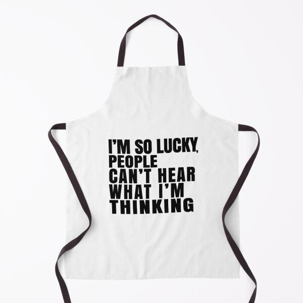 Item preview, I'm So Lucky, People Can't Hear What I'm Thinking Funny Saying designed and sold by PatternFariss.