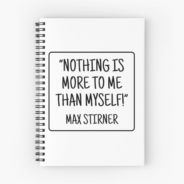 Item preview, Nothing Is More to Me Than Myself - Max Stirner Quote designed and sold by 4ever-Undaunted.