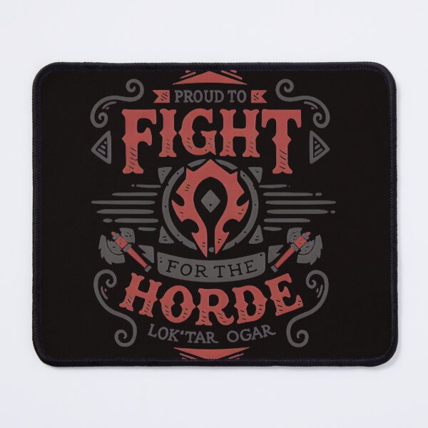 Item preview, Proud to Fight for the Horde Lok'tar Ogar Gaming Art designed and sold by OddCanvasArt.