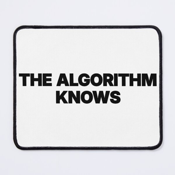 Item preview, THE ALGORITHM KNOWS designed and sold by The Cover-Up.