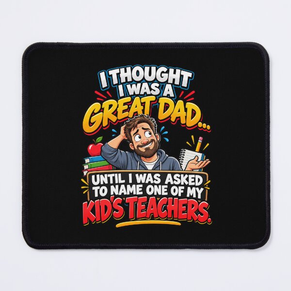 Item preview, I Thought I Was a Great Dad – Funny Parenting Fail & School Teacher Humor designed and sold by signshirtz.