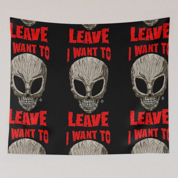 Item preview, I want to leave designed and sold by 4gottenlore.