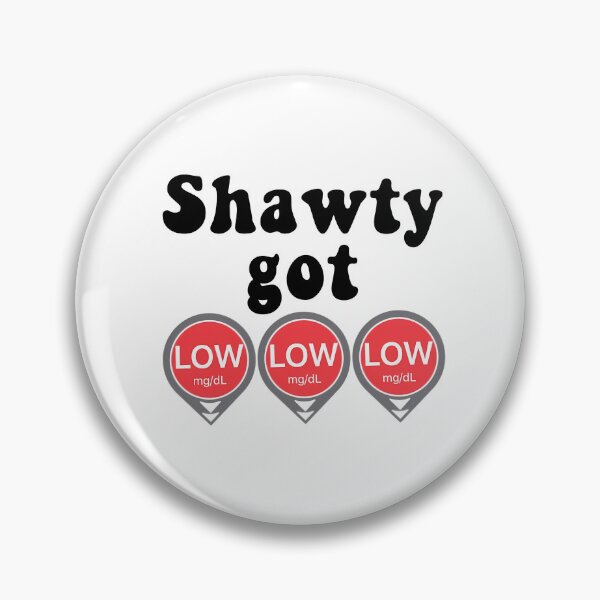 Item preview, Shawty Got Low Low Low designed and sold by east-manlarry.