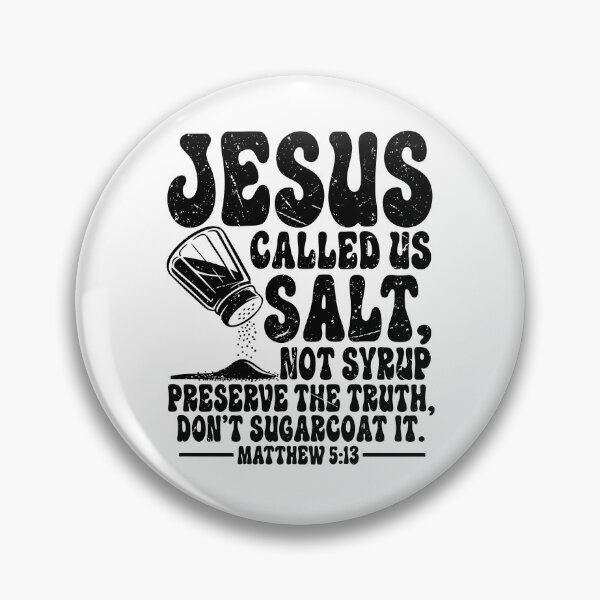 Item preview, Jesus Called Us Salt Not Syrup designed and sold by RosalienNoah.