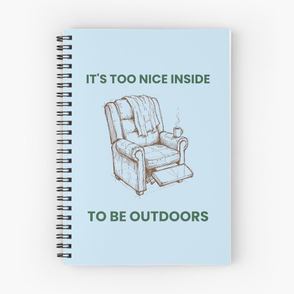 Item preview, It's Too Nice Inside To Be Outdoors - Recliner designed and sold by 2BrokeYoopers.