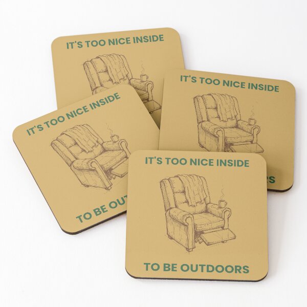 Item preview, It's Too Nice Inside To Be Outdoors - Recliner designed and sold by 2BrokeYoopers.