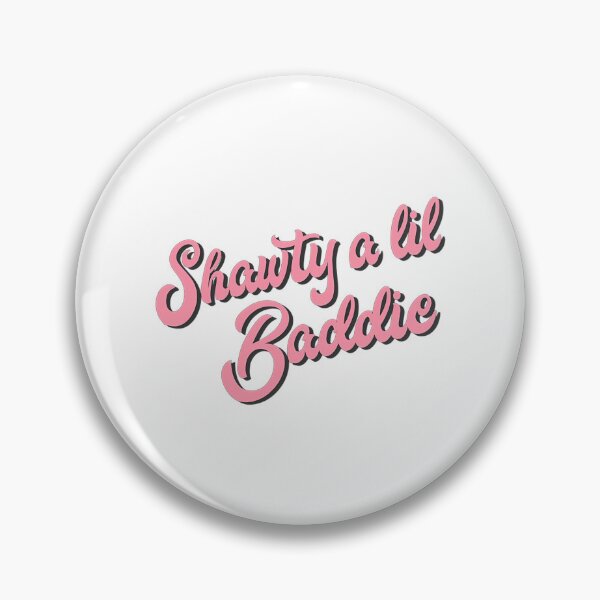 Item preview, Shawty A Lil Baddie designed and sold by east-manlarry.