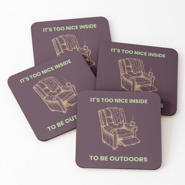 Item preview, Too Nice Inside To Be Outdoors - Homebody Recliner designed and sold by 2BrokeYoopers.