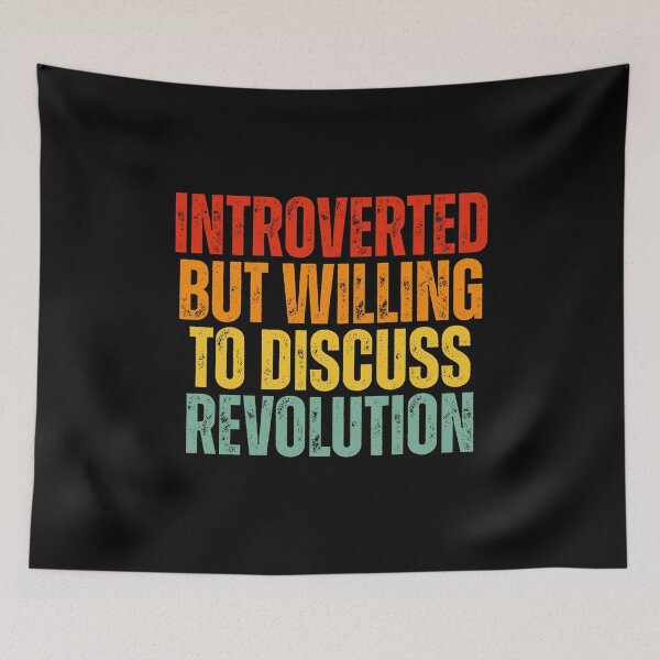 Item preview, Introverted But Willing To Discuss Revolution designed and sold by Dondonmart.