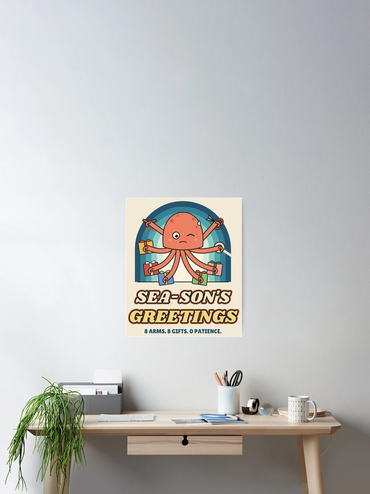 Thumbnail 2 von 3, Poster, Sea-son's Greetings Octopus Wrapping Gifts designt und verkauft von somebasic.