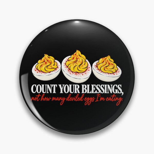 Item preview, Count Your Blessings Not Deviled Eggs designed and sold by TheIMES.