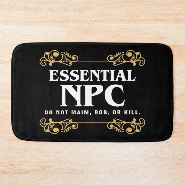 Item preview, Essentialss NPCss Dos Nots Maims Robs Ors Kills Gamings designed and sold by Bellayutart.