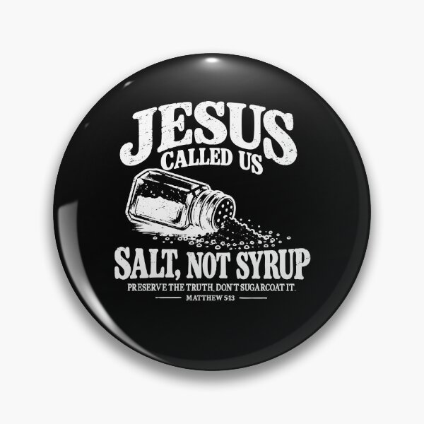 Item preview, Jesus Called Us Salt Not Syrup designed and sold by tsunoi.