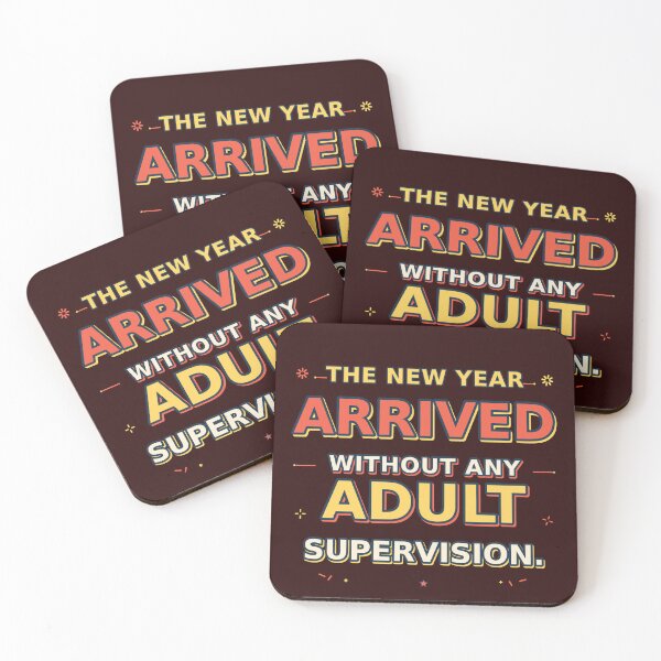 Item preview, The New Year Arrived Without Any Adult Supervision, Funny New Year 2027 Quote, Sarcastic NYE Party Shirt, Typography Gift designed and sold by HoMya.