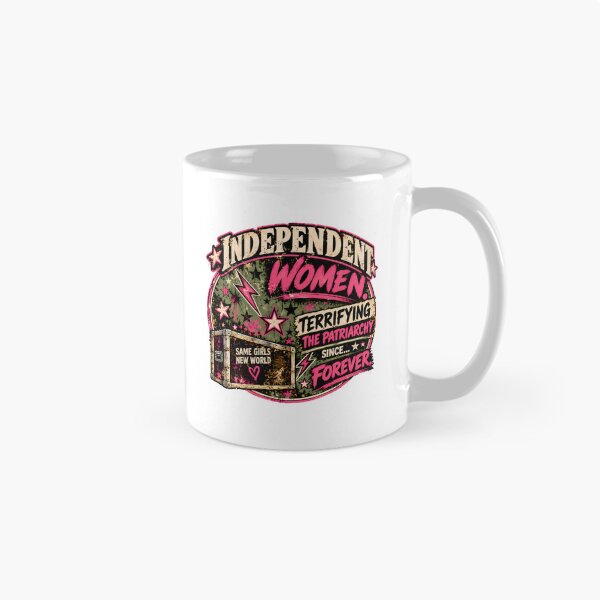 Item preview, Independent Women. Terrifying the Patriarchy Since… Forever. designed and sold by BluntForceTango.