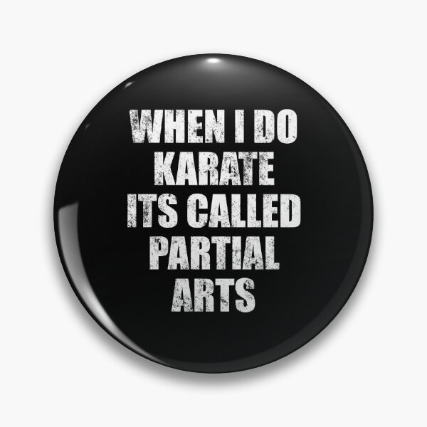 Item preview, When i Do Karate, Its Called Partial Arts - Funny Leg Amputee Joke designed and sold by zerlaemiry.