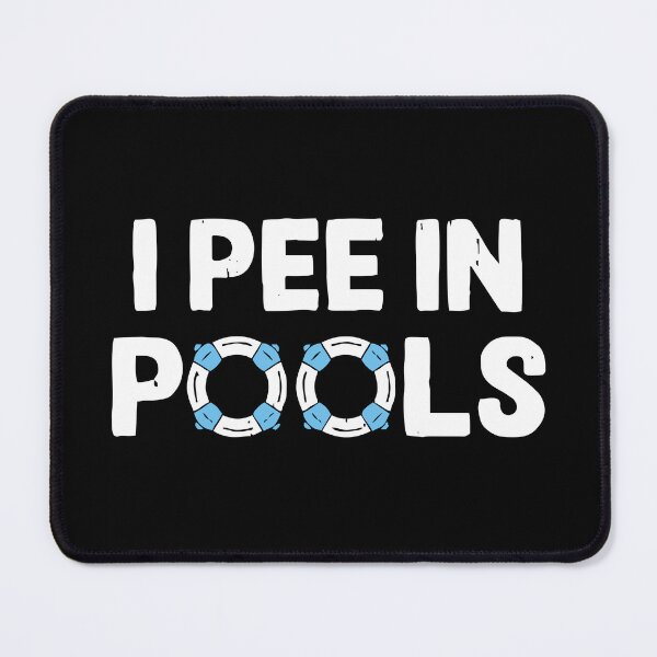 Item preview, I Pee in Pools - Funny Saying designed and sold by zerlaemiry.