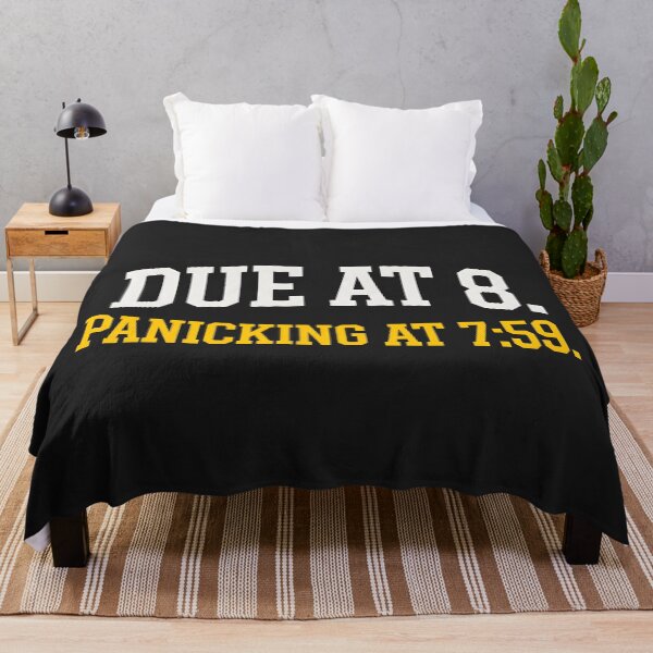 Item preview, Due at 8 Panicking at 7:59 Student Panic designed and sold by SplashTastic.