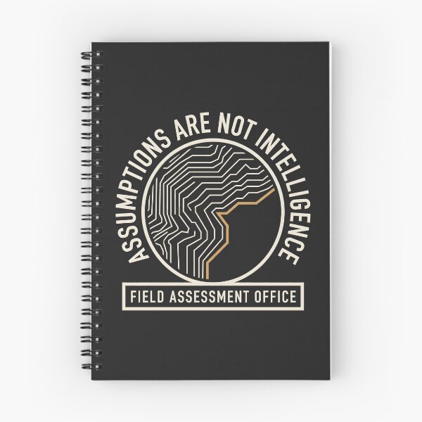 Item preview, Assumptions Are Not Intelligence Field Assessment Office designed and sold by SplashTastic.