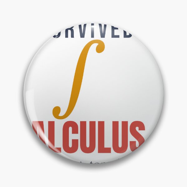 Item preview, I Survived Calculus - Funny Calculus Gift designed and sold by TheEmptySet.