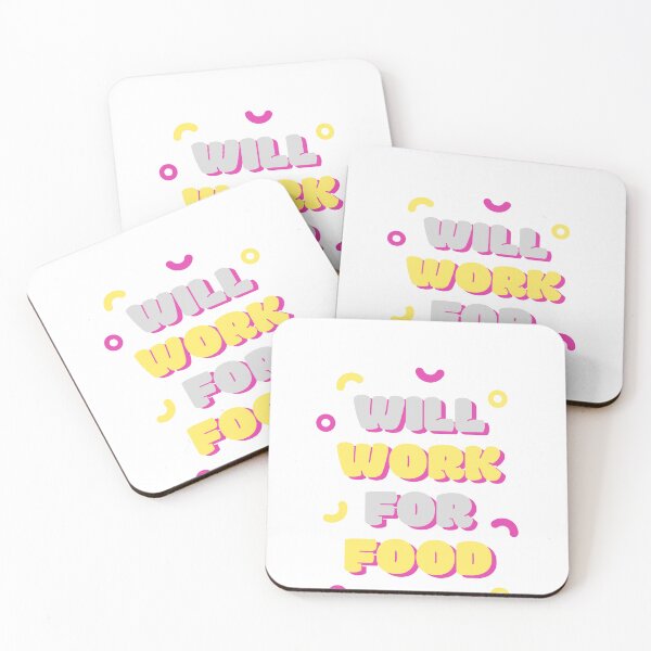 Item preview, Will Work for Food designed and sold by AllProCraft.