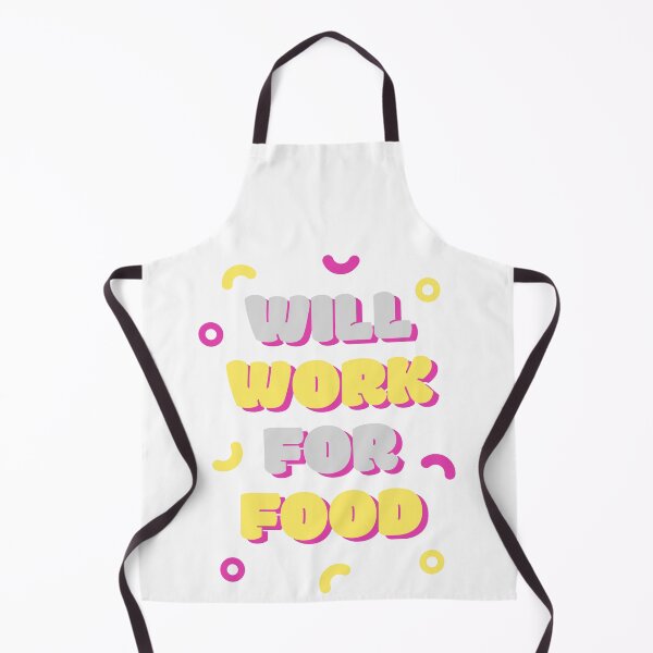 Item preview, Will Work for Food designed and sold by AllProCraft.