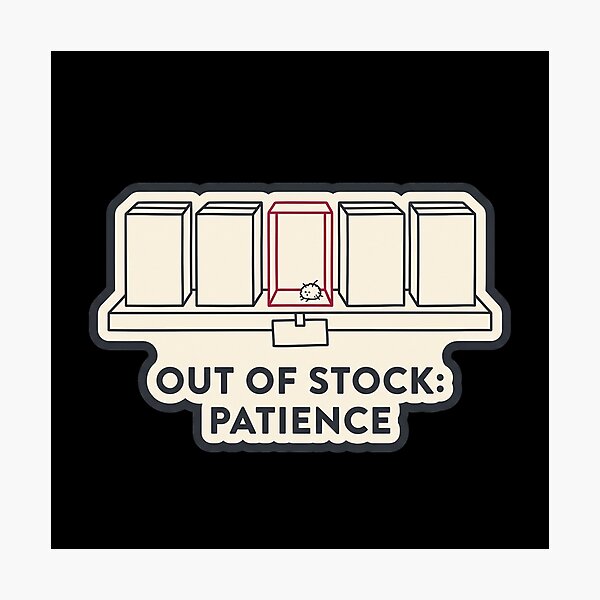 Item preview, Out of Stock Patience - Funny Retail Worker Gift designed and sold by TheCalmEdit.