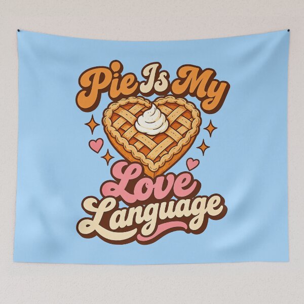 Item preview, Pie Is My Love Language designed and sold by MASMUS27.