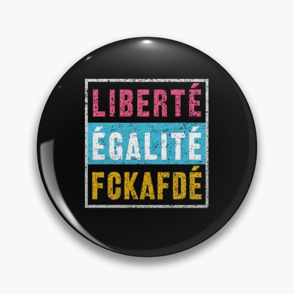Item preview, LIBERTÉ ÉGALITÉ FCKAFDÉ  designed and sold by FabienneDerouin.