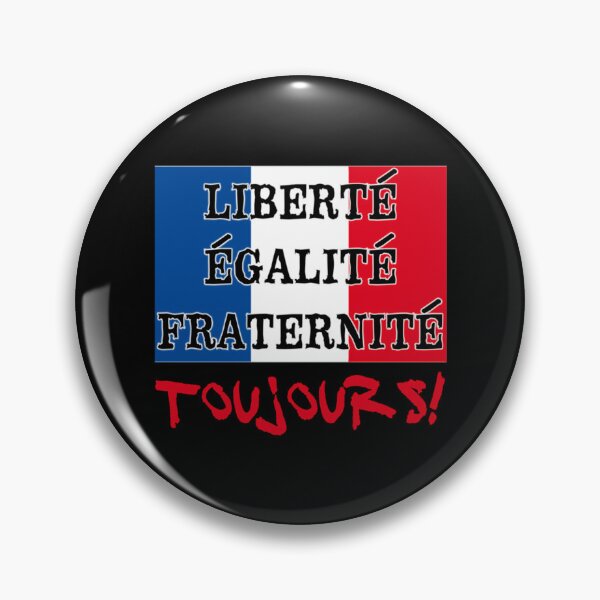 Item preview, Liberte Egalite Fraternite Toujours   designed and sold by FabienneDerouin.
