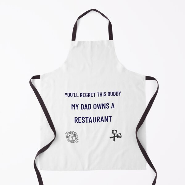 Item preview, Funny Restaurant Humor – My Dad Owns a Restaurant designed and sold by Snicker Supply.