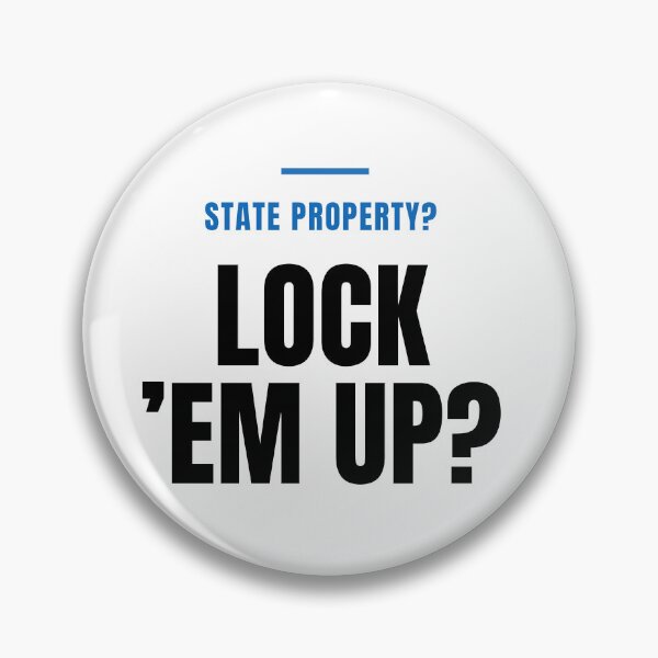 Item preview, State Property? Lock ’Em Up? - Viral Fishing Spot Meme Quote designed and sold by ModdiesColors.