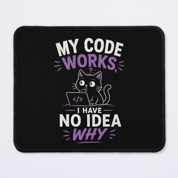 Aperçu de l'œuvre Mon code fonctionne – aucune idée pourquoi Couleur créée et vendue par CtrlAltLaugh.