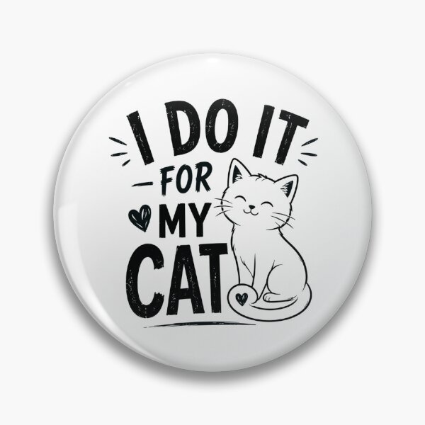 Item preview, I Do It For My Cat – Funny Cat Lover Design Black designed and sold by CtrlAltLaugh.