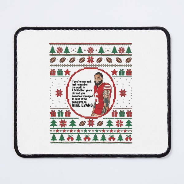 Item preview, Mike Evans 49ers Football If You’re Ever Sad Ugly Christmas designed and sold by tinydreams10.
