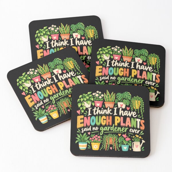 Item preview, I Think I Have Enough Plants Said No Gardener Ever Plant Lover Gardening designed and sold by SkeletonsDanger.