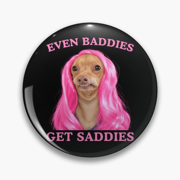 Item preview, Even Baddies Get The Saddies Funny Chihuahua Meme designed and sold by studio-ssaam.