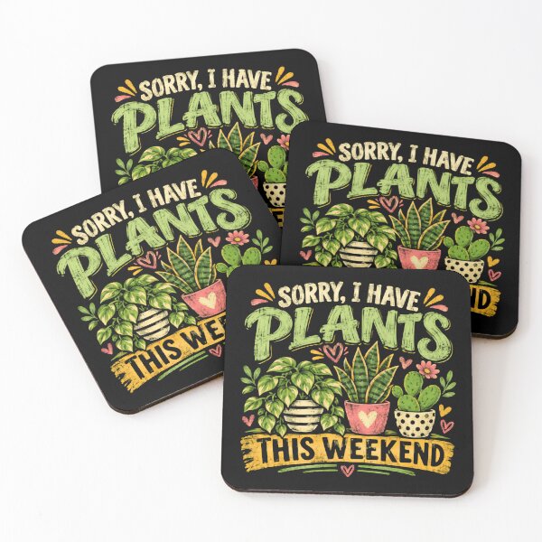 Item preview, Sorry, I Have Plants This Weekend Plant Parent Houseplant Lover Gardening designed and sold by SkeletonsDanger.