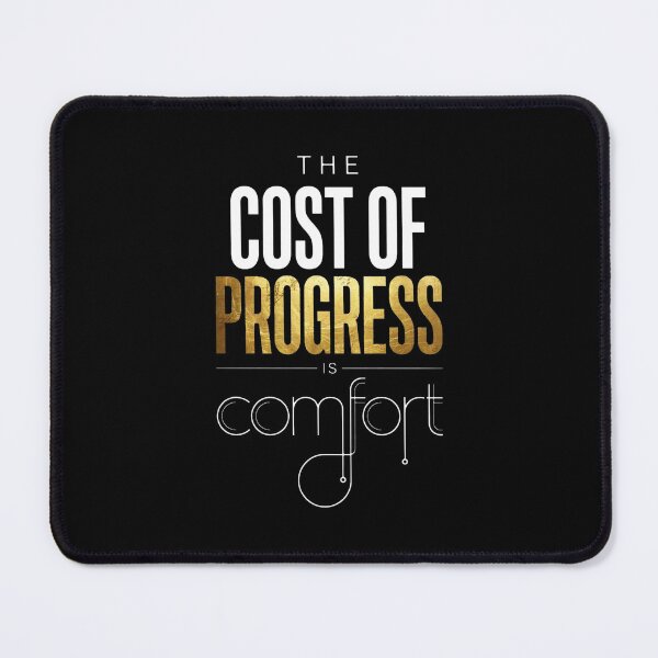 Item preview, Cost Of Progress Is Comfort - Discipline Quote designed and sold by Vibe-Vary.