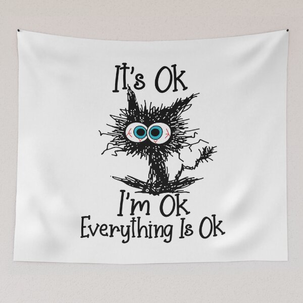 Item preview, Its OK Im Fine Everything Is OK Stressed Eyes Funny Cat Art designed and sold by lamiarte.