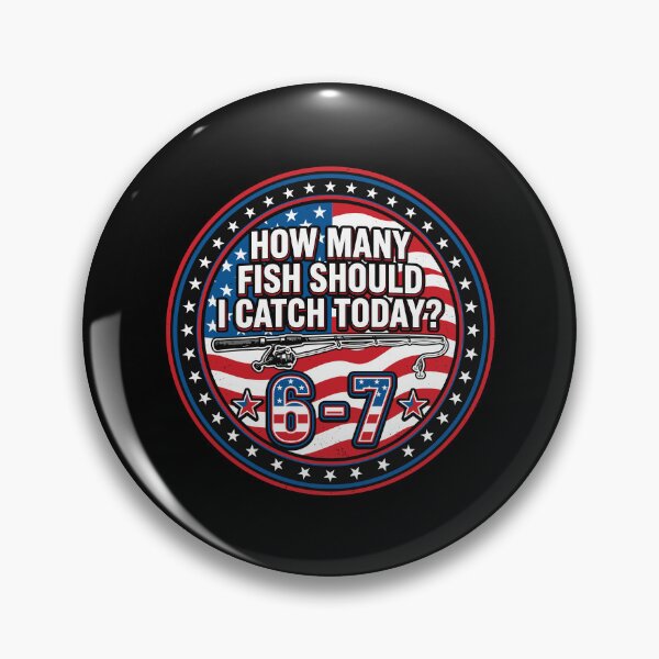Item preview, How Many Fish Should I Catch Today? 6-7 Fishing Angler Patriotic Fisherman designed and sold by PopStars1993.